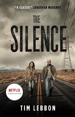 The The Silence (movie tie-in edition) by Tim Lebbon