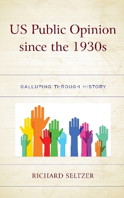 US Public Opinion since the 1930s: Galluping through History book