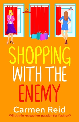 Shopping With The Enemy: A laugh-out-loud feel-good romantic comedy from Carmen Reid by Carmen Reid