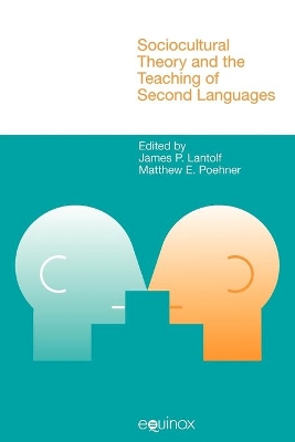 Sociocultural Theory and the Teaching of Second Languages by James P. Lantolf