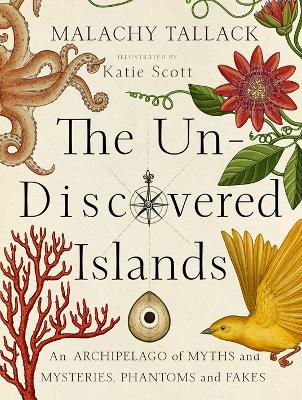 The Un-Discovered Islands by Malachy Tallack