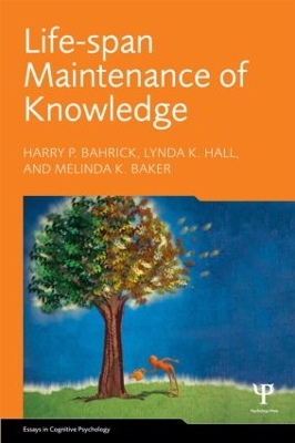 Life-Span Maintenance of Knowledge by Harry P. Bahrick