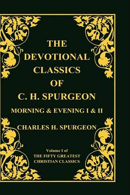 Devotional Classics of C. H. Spurgeon book