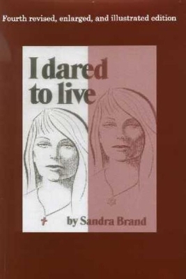 I Dared to Live book