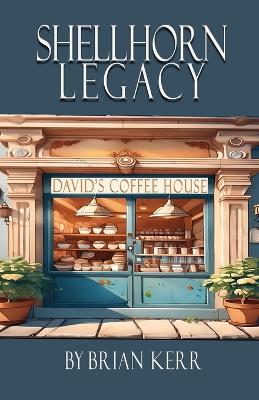 Shellhorn Legacy, Daivid's Coffee House by Brian Kerr