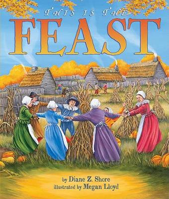 This is the Feast by Diane Z Shore