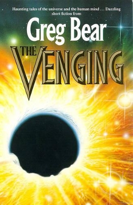 The The Venging by Greg Bear