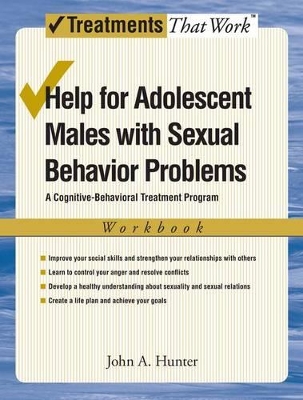 Help for Adolescent Males with Sexual Behavior Problems book