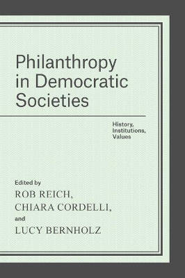 Philanthropy in Democratic Societies by Rob Reich