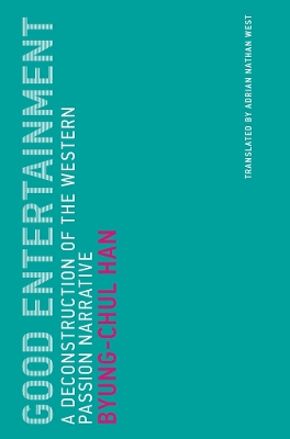 Good Entertainment: A Deconstruction of the Western Passion Narrative book