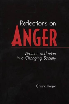 Reflections on Anger by Christa Reiser