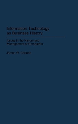 Information Technology as Business History book