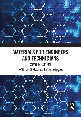 Materials for Engineers and Technicians by William Bolton