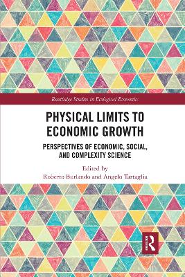 Physical Limits to Economic Growth: Perspectives of Economic, Social, and Complexity Science book