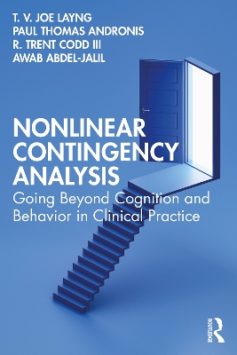 Nonlinear Contingency Analysis: Going Beyond Cognition and Behavior in Clinical Practice book