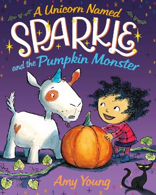 A A Unicorn Named Sparkle and the Pumpkin Monster by Amy Young