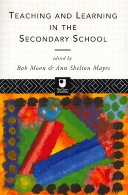 Teaching and Learning in the Secondary School book