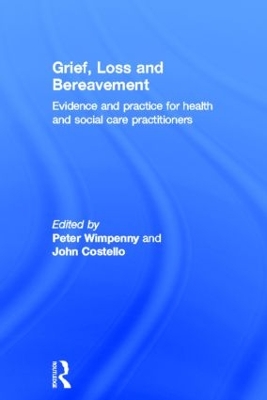 Grief, Loss and Bereavement book