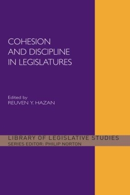 Cohesion and Discipline in Legislatures by Reuven Y. Hazan