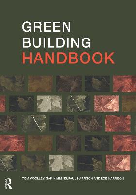 Green Building Handbook by Tom Woolley