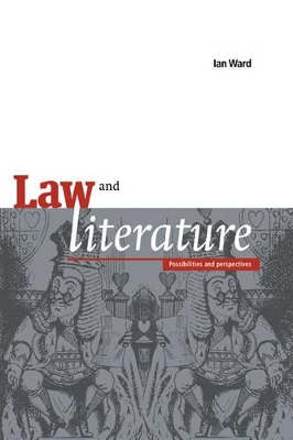 Law and Literature by Ian Ward