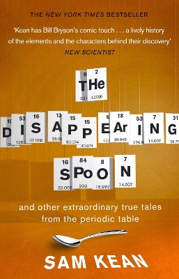 Disappearing Spoon...and other true tales from the Periodic Table book