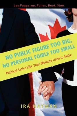 No Public Figure Too Big, No Personal Foible Too Small: Les Pages Aux Folles, Book Nine book