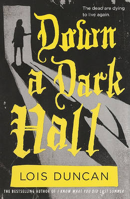 Down a Dark Hall by Lois Duncan