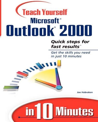 Sams Teach Yourself Microsoft Outlook 2000 in 10 Minutes book