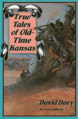 True Tales of Old-time Kansas book