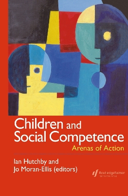Children and Social Competence by Ian Hutchby