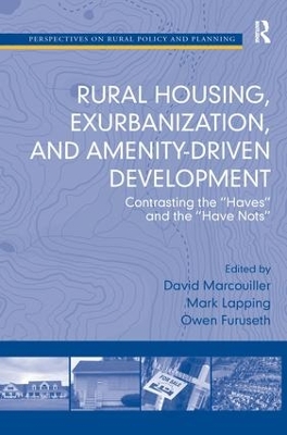 Rural Housing Exurbanization, and Amenity-Driven Development by Mark Lapping