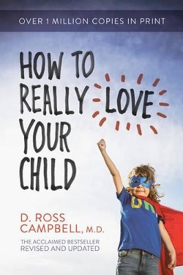 How to Really Love Your Child book