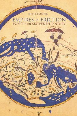 Empires in Friction: Egypt in the Sixteenth Century book