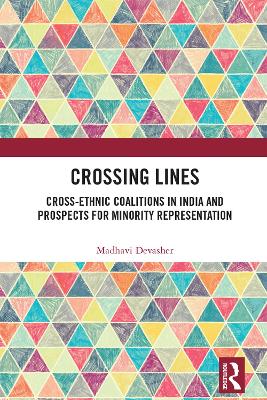 Crossing Lines: Cross-Ethnic Coalitions in India and Prospects for Minority Representation book