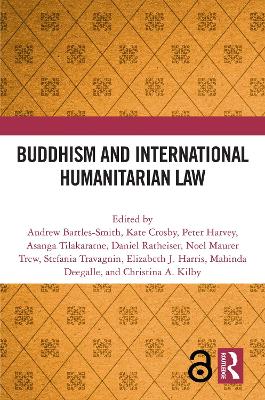 Buddhism and International Humanitarian Law by Andrew Bartles-Smith