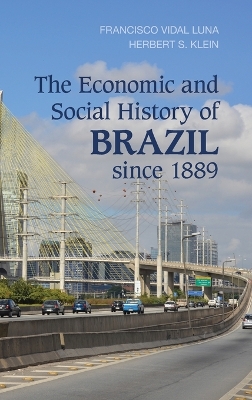 Economic and Social History of Brazil since 1889 book