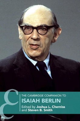 The Cambridge Companion to Isaiah Berlin by Joshua L. Cherniss