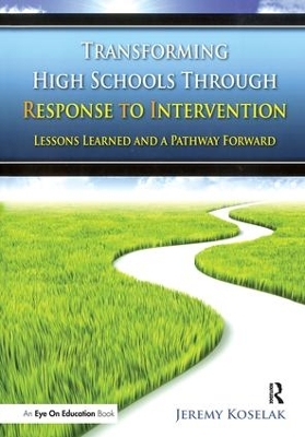 Transforming High Schools Through RTI by Jeremy Koselak