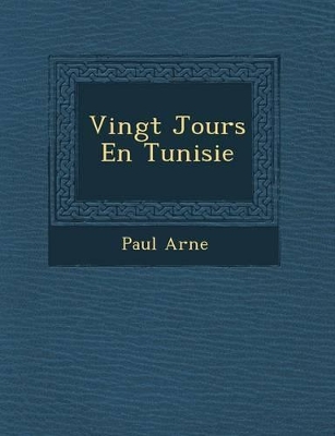 Vingt Jours En Tunisie book