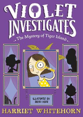 Violet and the Mystery of Tiger Island by Harriet Whitehorn