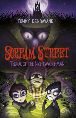 Scream Street 9: Terror of the Nightwatchman by Tommy Donbavand