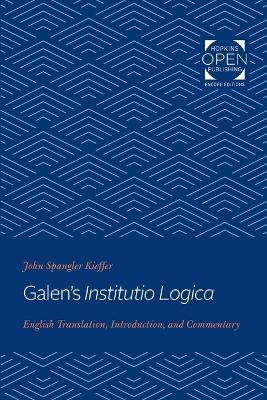 Galen's Institutio Logica: English Translation, Introduction, and Commentary book