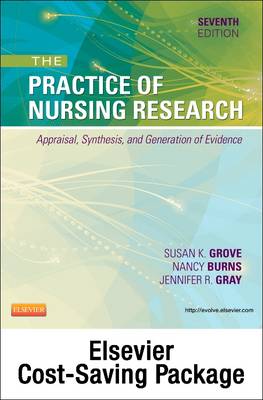Study Guide for the Practice of Nursing Research - Elsevier eBook on Vitalsource (Retail Access Card): Appraisal, Synthesis, and Generation of Evidence book