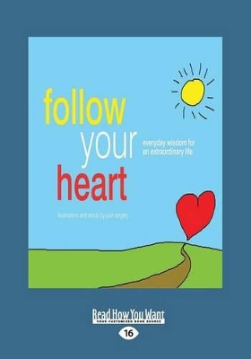 Follow Your Heart by Josh Langley