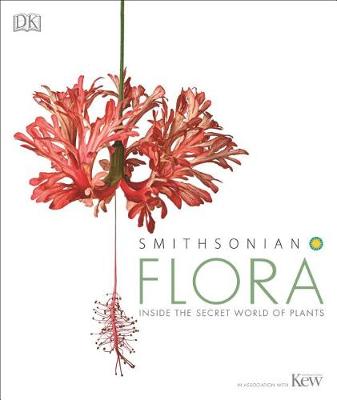 Flora: Inside the Secret World of Plants book