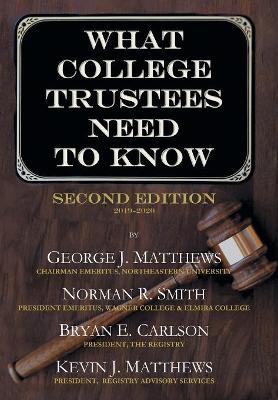 What College Trustees Need to Know: Second Edition 2019-2020 book