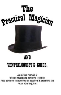 Practical Magician and Ventriloquist's Guide by Anonymous