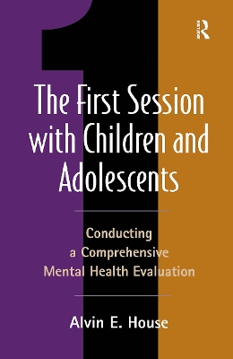 First Session with Children and Adolescents book