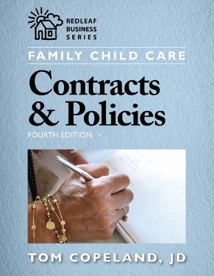 Family Child Care Contracts & Policies, Fourth Edition by Tom Copeland